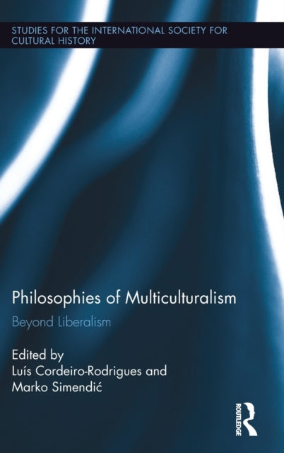 Book cover of: Philosophies of Multiculturalism. By: Luís Cordeiro-Rodrigues