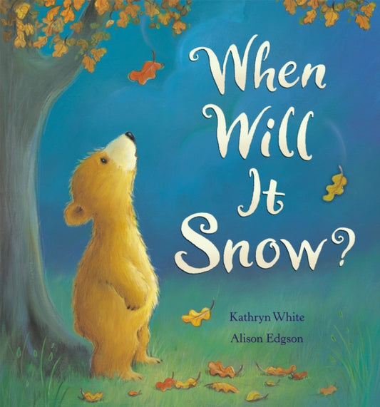 Book cover of: When Will it Snow?. By: Kathryn White
