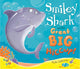 Book cover of: Smiley Shark and the Great Big Hiccup. By: Ruth Galloway