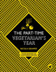 Part-Time Vegetarian's Year, Four Seasons of Flexitarian Recipes 9781848993815 Nicola Graimes