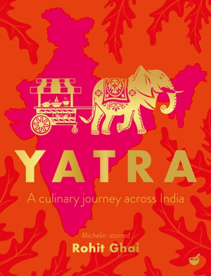 Yatra, A culinary journey across India