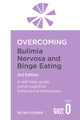 Book cover of: Overcoming Bulimia Nervosa and Binge Eating 3rd Edition. By: Peter J. Cooper
