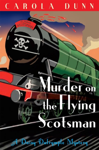 Book cover of: Murder on the Flying Scotsman. By: Carola Dunn