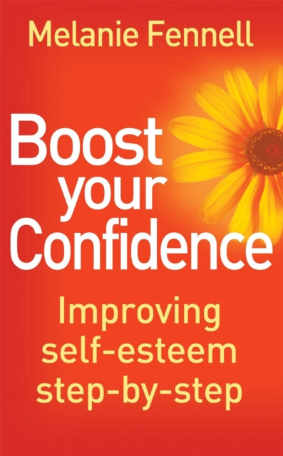 Book cover of: Boost Your Confidence. By: Melanie Fennell