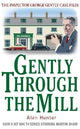 Book cover of: Gently Through the Mill. By: Alan Hunter