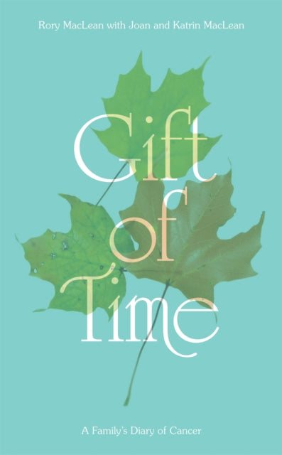 Book cover of: Gift of Time. By: Rory MacLean