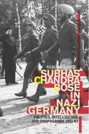 Subhas Chandra Bose in Nazi Germany