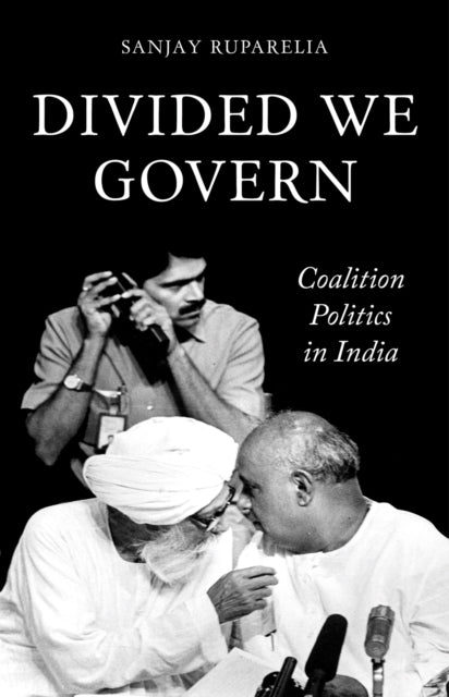 Book cover of: Divided We Govern. By: Sanjay RUPARELIA