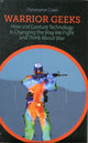 Book cover of: Warrior Geeks. By: Christopher Coker