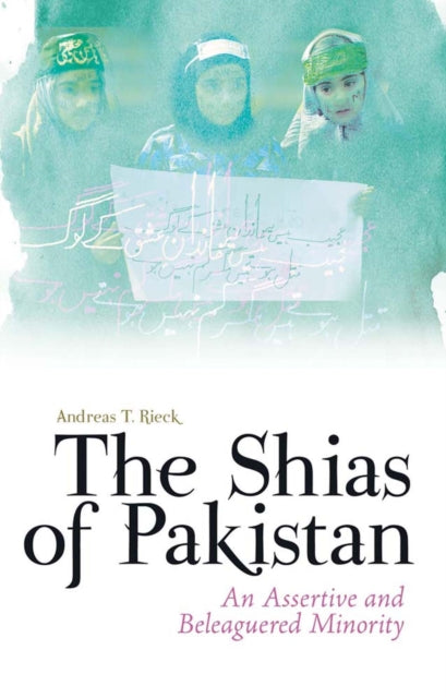 Book cover of: Shias of Pakistan. By: Andreas Rieck
