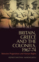 Book cover of: Britain, Greece and the Colonels, 1967-74. By: Konstantina Maragkou