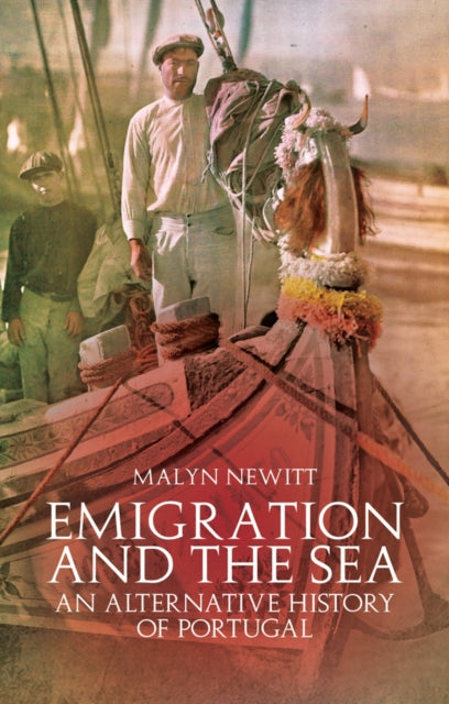 Book cover of: Emigration and the Sea. By: M. D. D. Newitt
