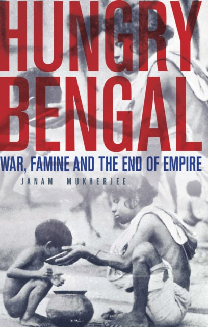 Book cover of: Hungry Bengal. By: Janam Mukherjee