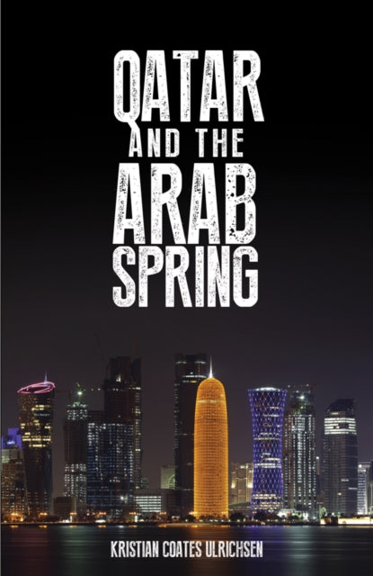 Book cover of: Qatar and the Arab Spring