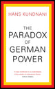 Book cover of: Paradox of German Power. By: Hans Kundnani