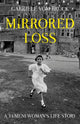 Book cover of: Mirrored Loss. By: Gabriele Vom Bruck