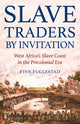 Book cover of: Slave Traders by Invitation. By: Finn Fuglestad