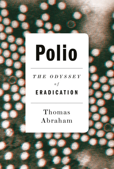 Book cover of: Polio. By: Thomas Abraham