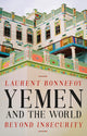 Book cover of: Yemen and the World. By: Laurent Bonnefoy
