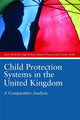 Book cover of: Child Protection Systems in the United Kingdom