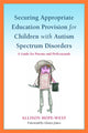 Book cover of: Securing Appropriate Education Provision for Children with Autism Spectrum Disorders. By: Allison Hope-West