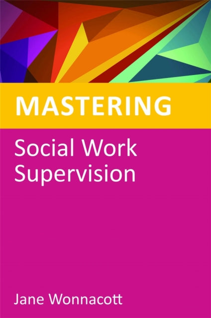 Book cover of: Mastering Social Work Supervision