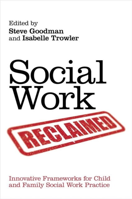 Book cover of: Social Work Reclaimed
