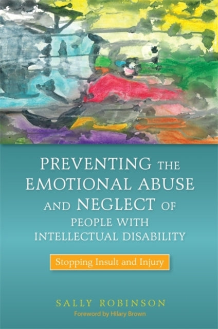 Book cover of: Preventing the Emotional Abuse and Neglect of People with Intellectual Disability