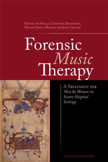 Book cover of: Forensic Music Therapy. By: Helene Burt