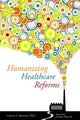 Book cover of: Humanizing Healthcare Reforms. By: Gerald A. Arbuckle