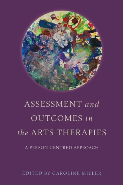 Book cover of: Assessment and Outcomes in the Arts Therapies