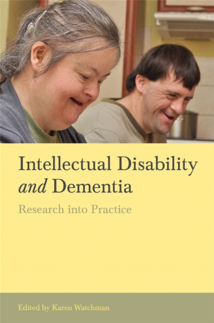 Book cover of: Intellectual Disability and Dementia. By: Karen Watchman