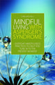 Book cover of: Mindful Living with Asperger's Syndrome