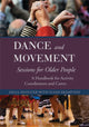 Book cover of: Dance and Movement Sessions for Older People. By: Delia Silvester