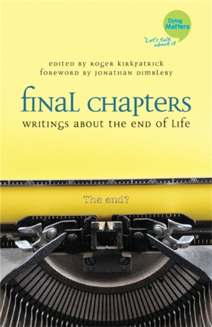 Book cover of: Final Chapters. By: Roger Kirkpatrick