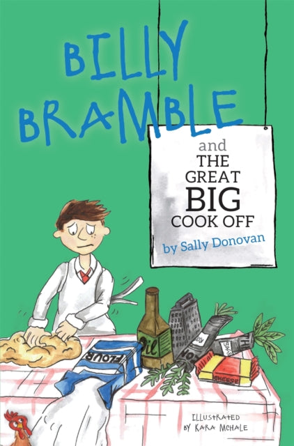 Book cover of: Billy Bramble and The Great Big Cook Off. By: Sally Donovan