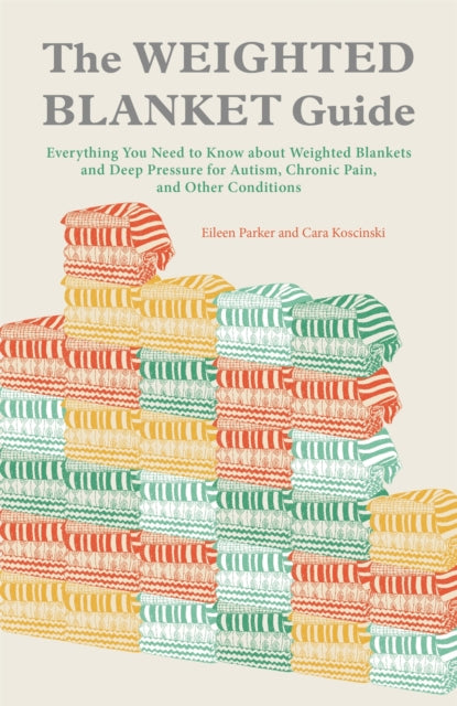 Book cover of: Weighted Blanket Guide. By: Eileen Parker