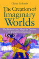 Book cover of: Creation of Imaginary Worlds. By: Claire Golomb
