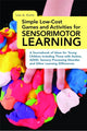 Book cover of: Simple Low-Cost Games and Activities for Sensorimotor Learning