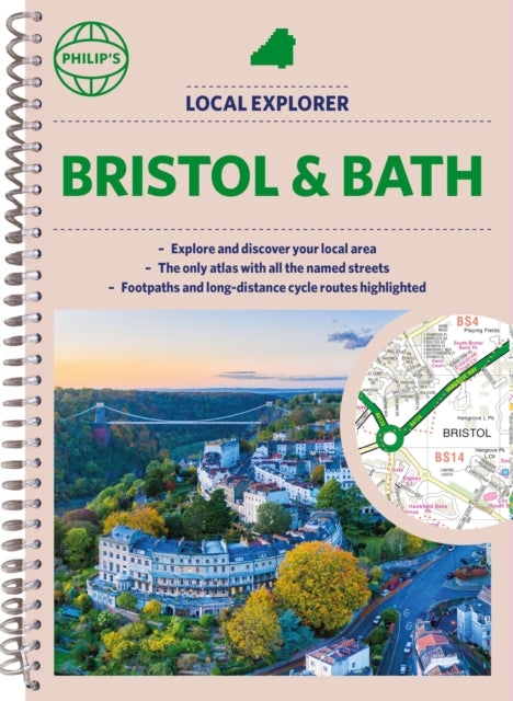 Book cover of: Philip's Local Explorer Street Atlas Bristol and Bath. By: Philip's Maps