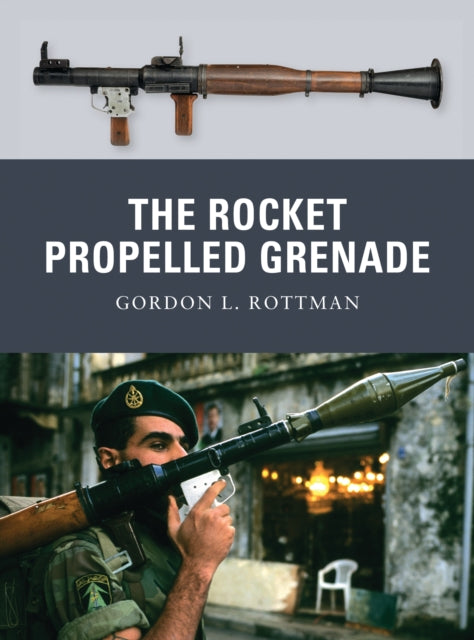 Book cover of: Rocket Propelled Grenade. By: Gordon L. Rottman
