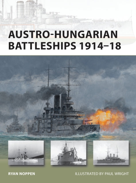 Book cover of: Austro-Hungarian Battleships 1914–18