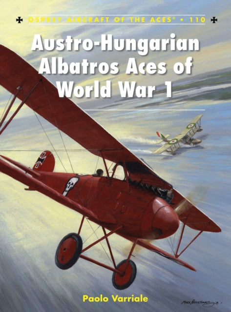 Book cover of: Austro-Hungarian Albatros Aces of World War 1