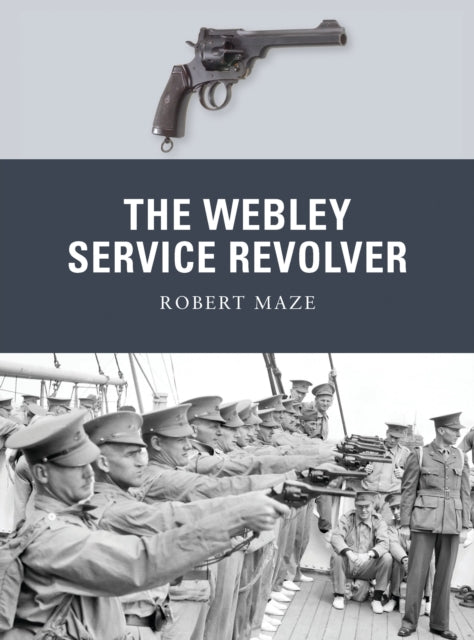 Book cover of: Webley Service Revolver