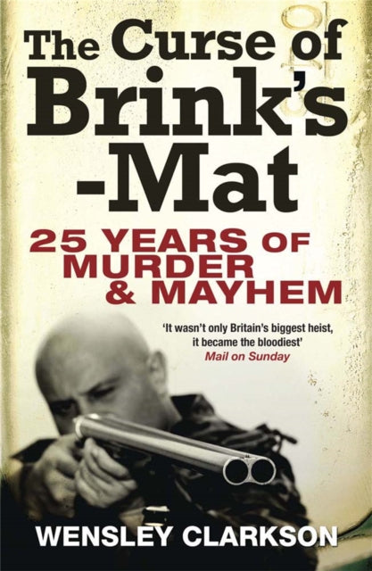 Book cover of: Curse of Brink's-Mat