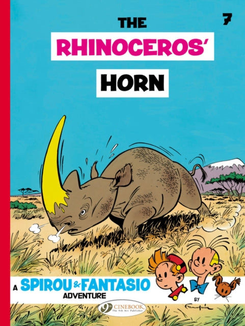 Book cover of: Spirou & Fantasio 7 - The Rhinoceros Horn. By: André Franquin