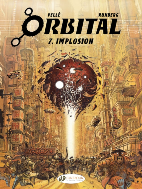 Book cover of: Orbital 7 - Implosion. By: Sylvain Runberg