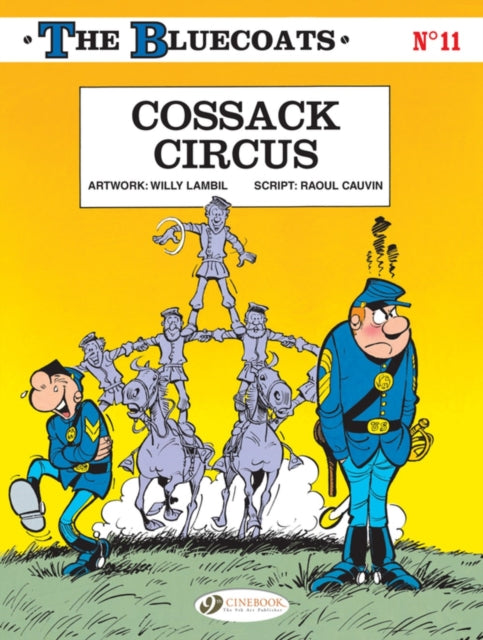 Book cover of: Bluecoats Vol. 11: Cossack Circus. By: Willy Lambil