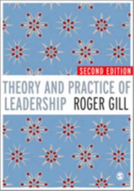 Book cover of: Theory and Practice of Leadership. By: Roger Gill