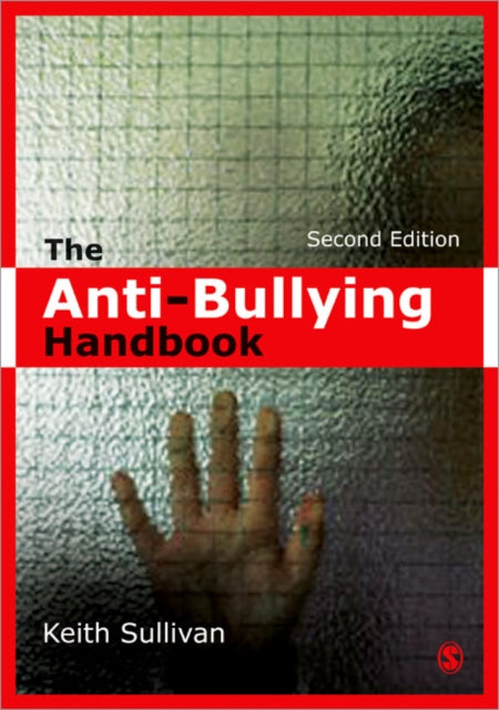 Book cover of: Anti-Bullying Handbook. By: Keith Sullivan